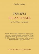 Terapia relazionale. Le tecniche e i terapeuti
