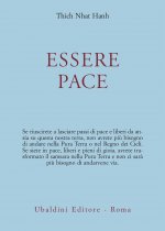 Essere pace. Con il cuore della comprensione e la meditazione camminata