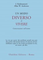 modo diverso di vivere. Conversazioni sull'uomo