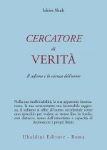 Cercatore di verità. Il sufismo e la scienza dell'uomo