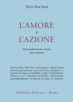 amore e l'azione. Sul cambiamento sociale non violento