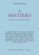 sentiero. Discorsi di un ritiro di meditazione
