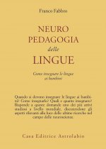 Neuropedagogia delle lingue. Come insegnare le lingue ai bambini