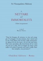 nettare dell'immortalità. Ultimi insegnamenti