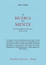 Alla ricerca della mente. Testi del buddhismo chán cinese di epoca Tang