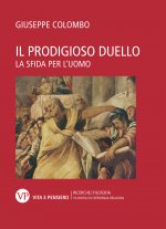 prodigioso duello. La sfida per l'uomo
