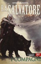 compagni. La leggenda di Drizzt. Forgotten Realms
