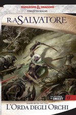 orda degli orchi. La leggenda di Drizzt. Forgotten Realms