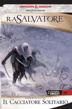 cacciatore solitario. La leggenda di Drizzt. Forgotten realms