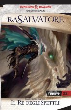 re degli spettri. La leggenda di Drizzt. Forgotten Realms