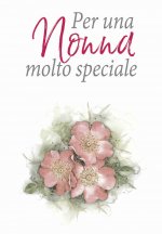 Per una nonna molto speciale