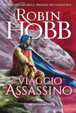 viaggio dell'assassino. Trilogia dei Lungavista