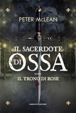 sacerdote di ossa. Il trono di rose