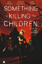 Something is killing the children