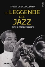 leggende del jazz. Ritmo e improvvisazione