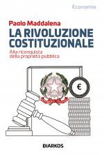 rivoluzione costituzionale. Alla riconquista della proprietà pubblica