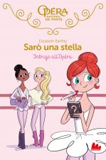 Intrigo all'opera. Sarò una stella