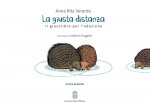 giusta distanza. Il giocolibro per l'adozione