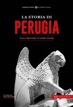 storia di Perugia. Dalla preistoria ai giorni nostri