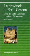 provincia di Forlì-Cesena. Terra del sole, Bertinoro, Longiano, Cesenatico