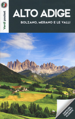 Alto Adige. Bolzano, Merano e le Valli