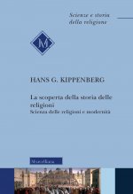 scoperta della storia delle religioni. Scienza delle religioni e modernità