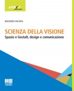 Scienza della visione. Spazio e Gestalt, design e comunicaizone