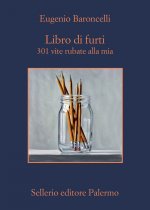 Libro di furti. 301 vite rubate alla mia