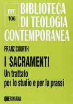 sacramenti. Un trattato per lo studio e per la prassi