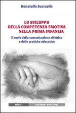 sviluppo della competenza emotiva nella prima infanzia. Il ruolo della comunicazione affettiva e delle pratiche educative