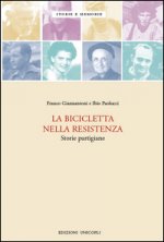 bicicletta nella resistenza. Storie partigiane