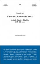 arcipelago della pace. Le isole Åland e il Baltico (XIX-XXI sec.)