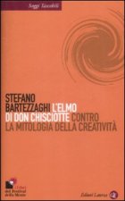 elmo di Don Chisciotte. Contro la mitologia della creatività