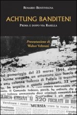 Achtung Banditen! Prima e dopo via Rasella