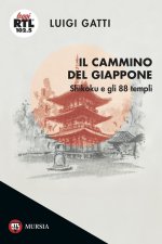 cammino del Giappone. Shikoku e gli 88 templi