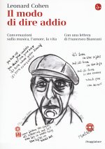 modo di dire addio. Conversazioni sulla musica, l'amore, la vita
