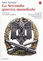 seconda guerra mondiale. 1939-1945. Una storia militare