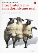 tre fratelli che non dormivano mai e altre storie di disturbi del sonno