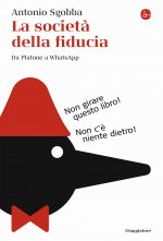 società della fiducia. Da Platone a WhatsApp