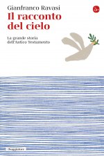 racconto del cielo. La grande storia dell'Antico Testamento