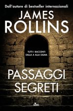 Passaggi segreti. Tutti i racconti dalla A alla Sigma