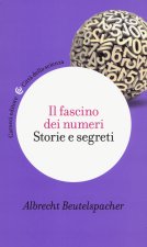 fascino dei numeri. Storie e segreti