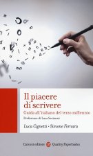 piacere di scrivere. Guida all'italiano del terzo millennio