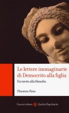 lettere immaginarie di Democrito alla figlia. Un invito alla filosofia