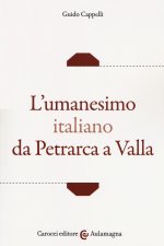 umanesimo italiano da Petrarca a Valla