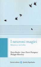 neuroni magici. Musica e cervello