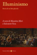Illuminismo Storia di un’idea plurale