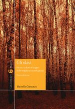 slavi. Storia, cultura e lingue dalle origini ai giorni nostri