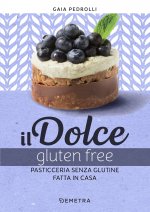 dolce gluten free. Pasticceria senza glutine fatta in casa