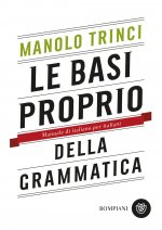 basi proprio della grammatica. Manuale di italiano per italiani